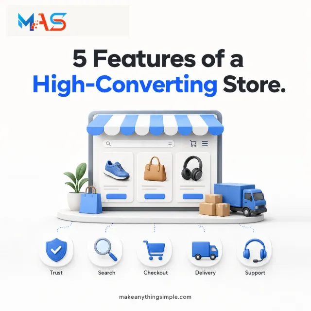 5 Features of a High-Converting Store | MAKE ANYTHING SIMPLE