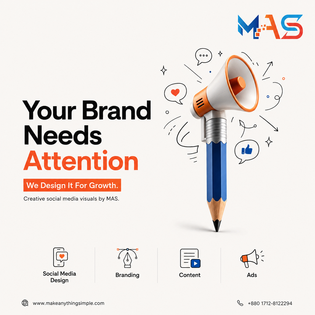 Your brand deserves more than just visibility—it deserves attention that turns into growth. 🚀

At MAS, we create stra