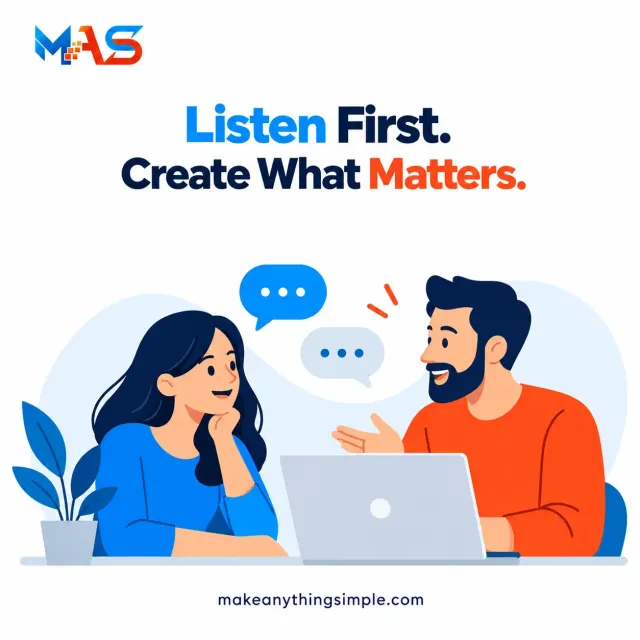Listen First. Create What Matters.